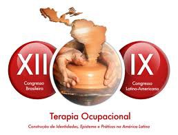 XII Congresso Brasileiro de terapia Ocupacional e IX congresso latino Americano de terapia Ocupacional